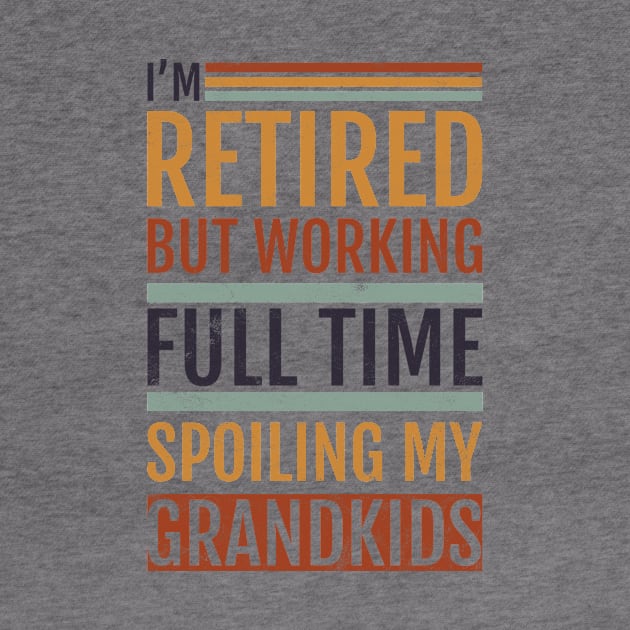 Retired Grandpa Spoiling Grandkids by avshirtnation